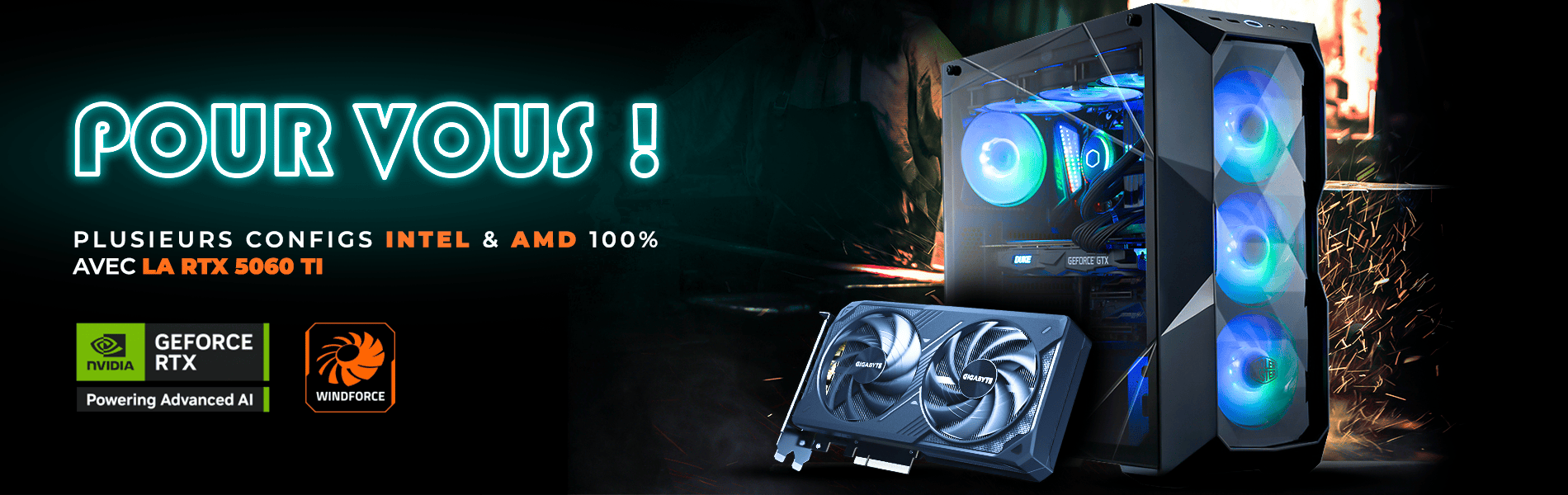 PLUSIEUR CHOIX DE CONFIG PC GAMER INTEL ET AMD AVEC LA 5060 TI  chez skymil informatique