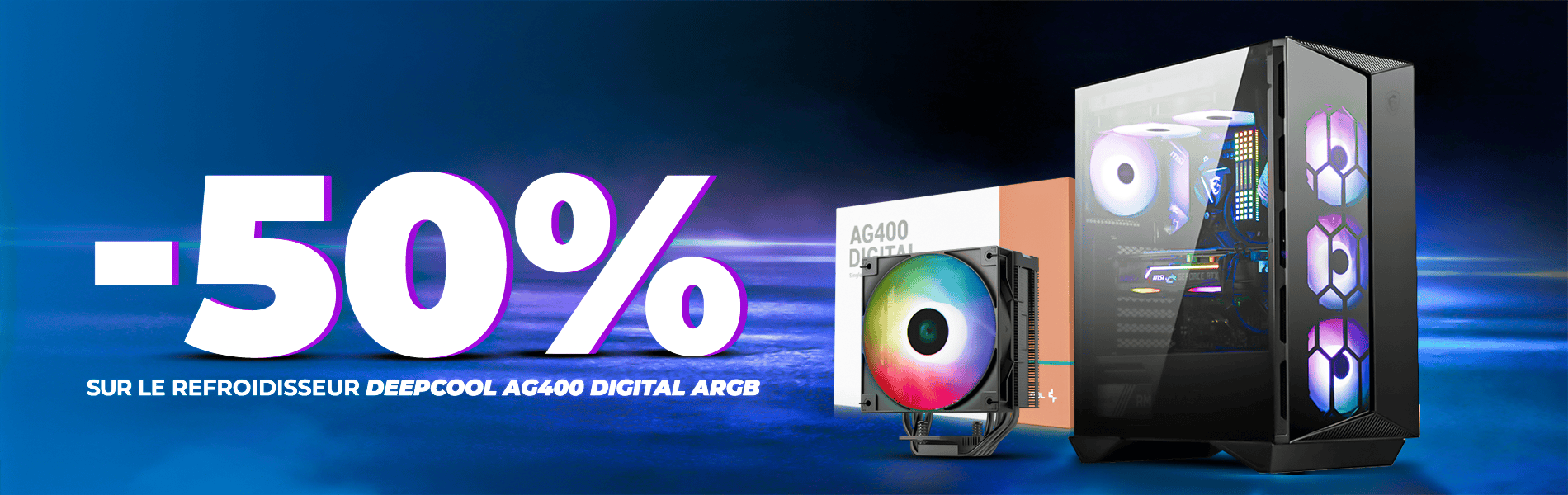 réduction de 50% sur le refroidisseur DeepCool AG400 DIGITAL ARGB lors de l'achat d'un PC Gamer