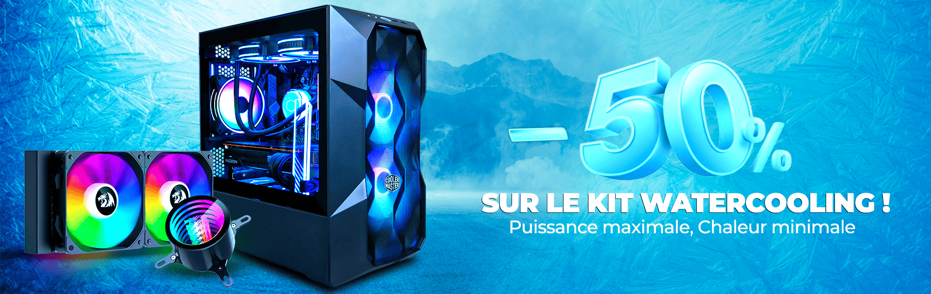 50% sur les PC Gamer sur mesure  avec Watercooling chez skymil informatique 